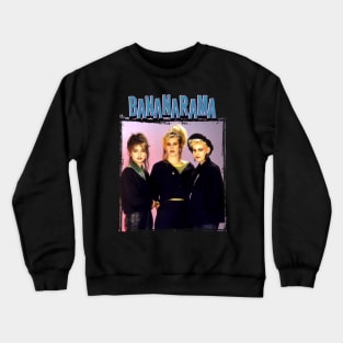 Bananarama Band Crewneck Sweatshirt